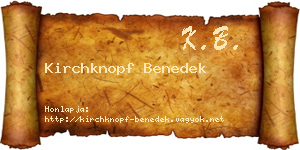 Kirchknopf Benedek névjegykártya
